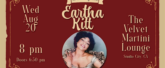 AN EVENING WITH EARTHA KITT LIVE! at The Velvet Martini Lounge