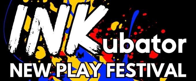 Art House Productions Announces 2025 INKubator New Play Festival