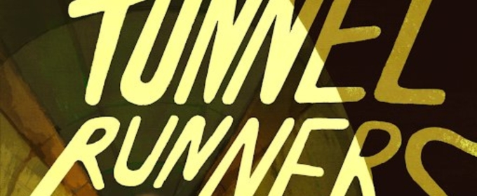 PlayME Presents TUNNEL RUNNERS An Original Audio Drama Series