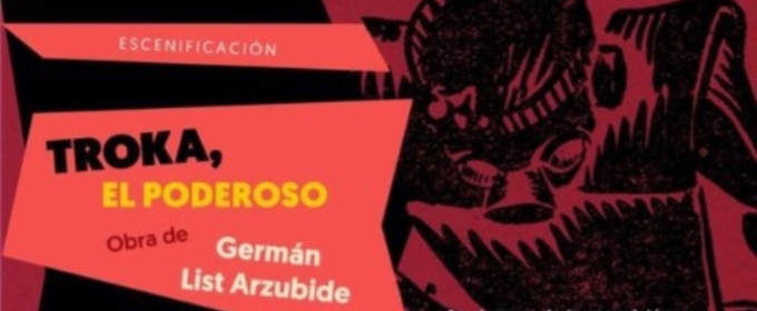 El Museo Nacional De Arte Invita Al Público Infantil A Disfrutar La Obra Troka, El Poderoso, De Germán List Arzubide