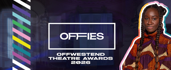 OffWestEnd Awards (Offies) Unveil 2026 Nominations Photo