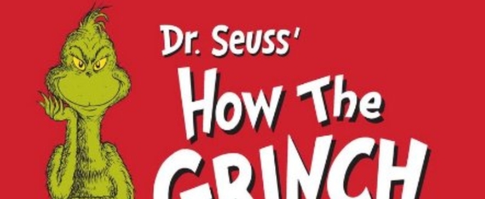 DR. SEUSS' HOW THE GRINCH STOLE CHRISTMAS at the Fabulous Fox Theatre