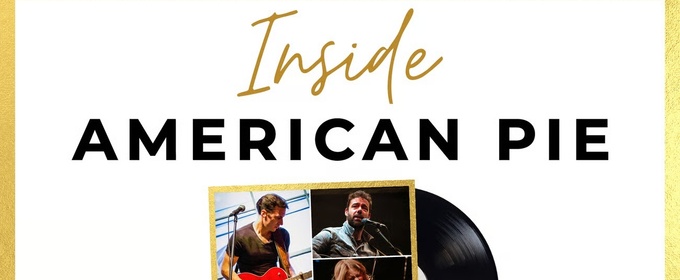 INSIDE AMERICAN PIE Heads To UK Before Returning To Toronto At CAA Theatre