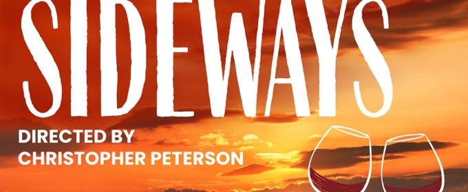 SIDEWAYS to Open Chatham Playhouse 103 Season This Fall