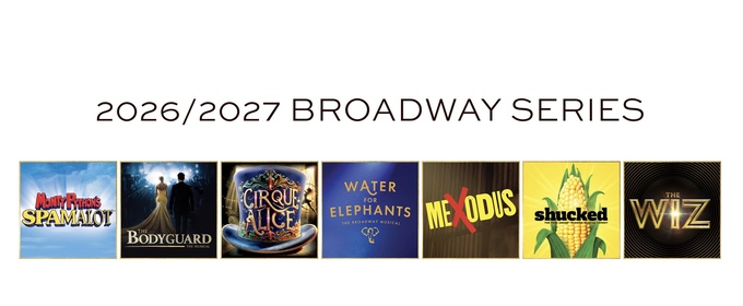 SHUCKED, THE WIZ and More Included in The Hanover Theatre's 2026/2027 Season