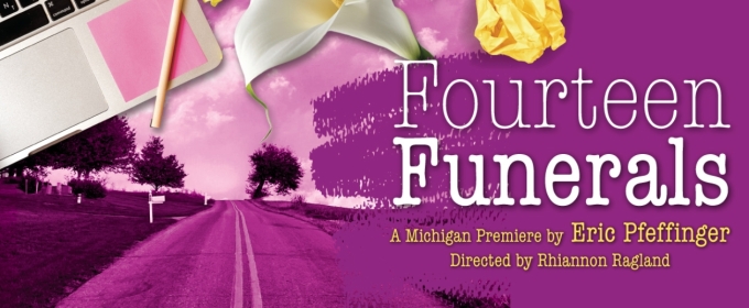 FOURTEEN FUNERALS Comes to The Purple Rose Theatre Company