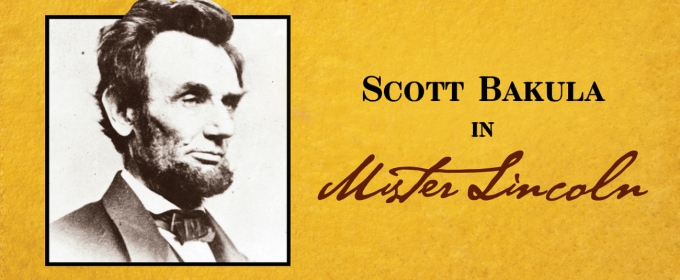 Cast and Creatives Set For Ford's Theatre Society's MISTER LINCOLN