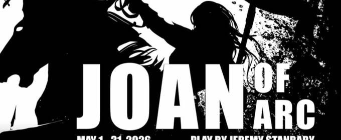 JOAN OF ARC Will Have World Premiere at Open Window Theatre