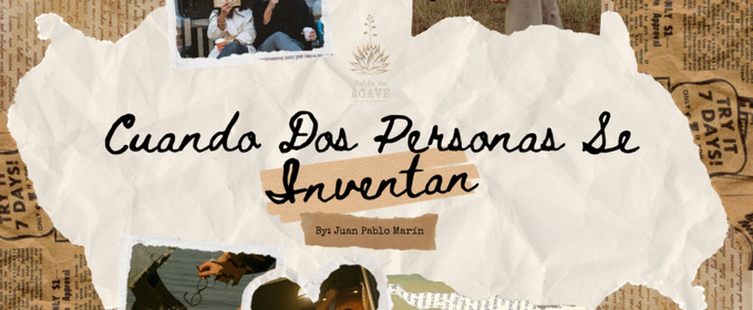 Telón de Agave Will Present Bilingual NYC Premiere of CUANDO DOS PERSONAS SE INVENTAN