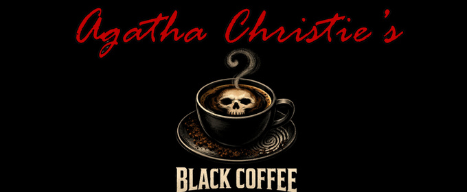 BLACK COFFEE: GROUNDS FOR MURDER Cast Revealed For Run at The Players Theatre