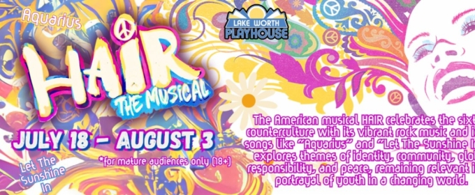 HAIR Opens July 18 at Lake Worth Playhouse