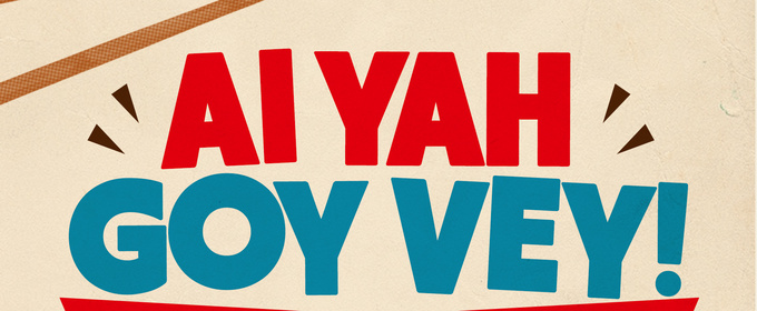 AI YAH GOY VEY! to Have World Premiere at Pan Asian Rep