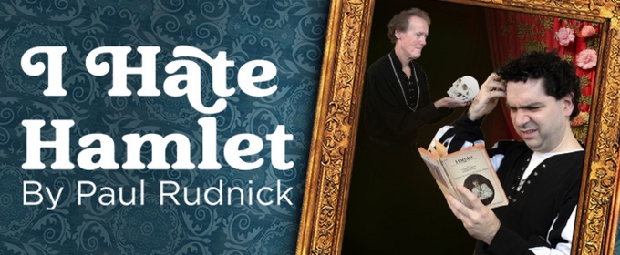 Paul Rudnick's I HATE HAMLET Comes to Shelton Auditorium