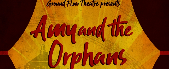 Cast Set for AMY AND THE ORPHANS at Ground Floor Theatre