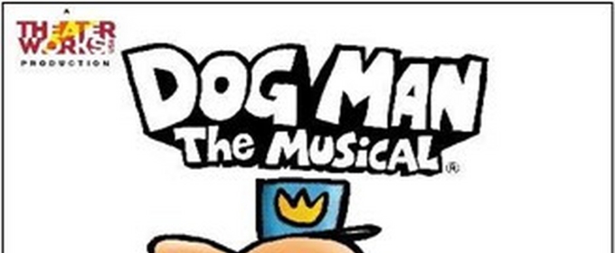 DOG MAN: THE MUSICAL Comes to Detroit in October