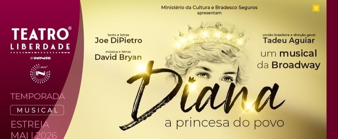 Royalty, Fame and Humanity Take Center Stage in DIANA – A PRINCESA DO POVO (Diana: the Musical)