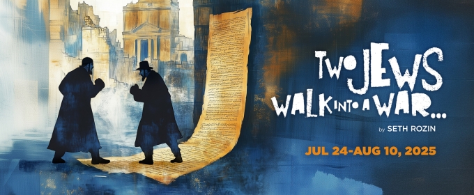 TWO JEWS WALK INTO A WAR to be Presented at NJT This Summer