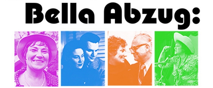 Theatre West Presents BELLA ABZUG This March