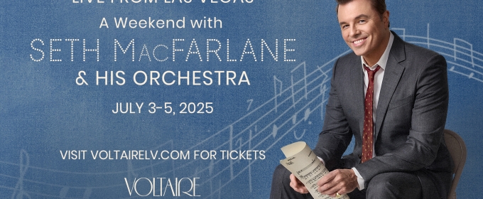 Seth MacFarlane Comes to Voltaire at The Venetian Resort Las Vega