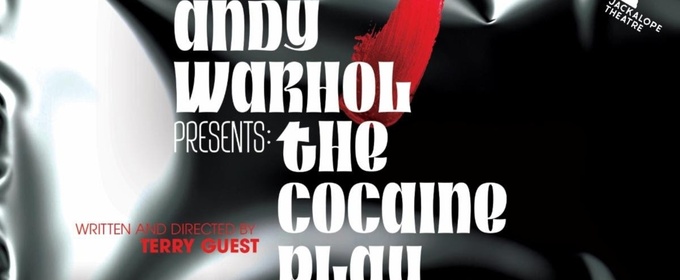Cast and Creative Team For ANDY WARHOL PRESENTS: THE COCAINE PLAY at Jackalope Theatre Company