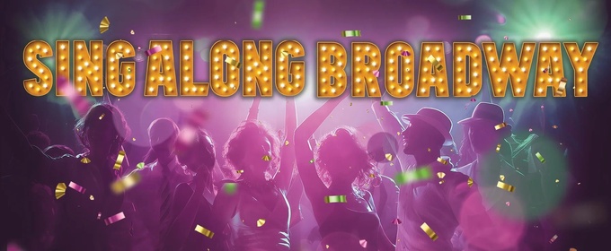 Popejoy Hall to Host a SING-A-LONG BROADWAY Event