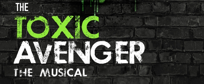 Review: THE TOXIC AVENGER: THE MUSICAL at Doctuh Mistuh Productions