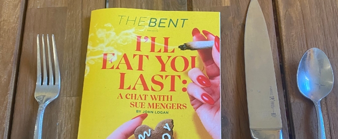 Review: I’LL EAT YOU LAST: A CONVERSATION WITH SUE MENGERS at The Bent