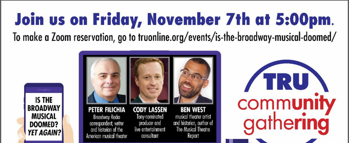 TRU to Present 'Is The Broadway Musical Doomed? Yet Again?'
