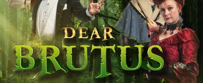Review: DEAR BRUTUS at MainStage Irving-Los Colinas