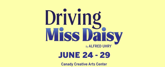 DRIVING MISS DAISY Comes to West Virginia Public Theatre in June