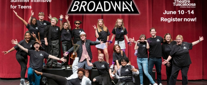 PROJECT BROADWAY Returns With Theatre Tuscaloosa