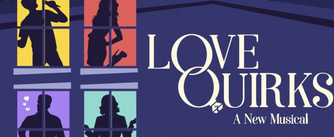 LOVE QUIRKS Comes to The Other Palace Studio This Autumn