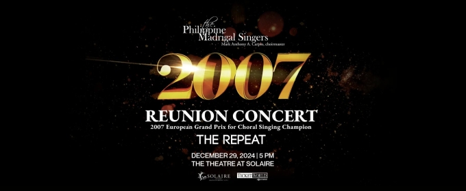 The Philippine Madrigal Singers Perform 2007 Reunion Concert: The Repeat at the Theatre at Solaire