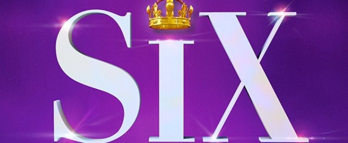 Historic Hit Musical SIX Takes The Washington Pavilion Stage May 28–June 1