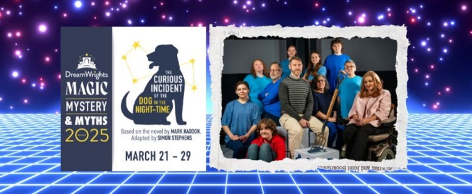 THE CURIOUS INCIDENT OF THE DOG IN THE NIGHT-TIME is Coming to DreamWrights