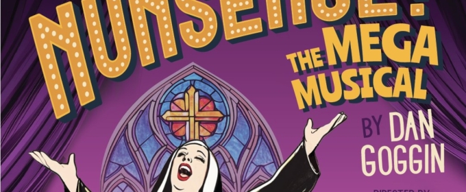 NUNSENSE to be Presented at Mary Moody Northen Theatre in February