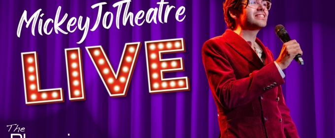 MICKEYJOTHEATRE: LIVE! Comes to the Phoenix Arts Club