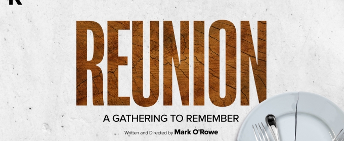 REUNION Will Make Its London Premiere At The Kiln Theatre