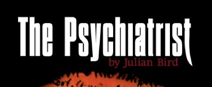 THE PSYCHIATRIST To Receive World Premiere At White Bear Theatre, Kennington