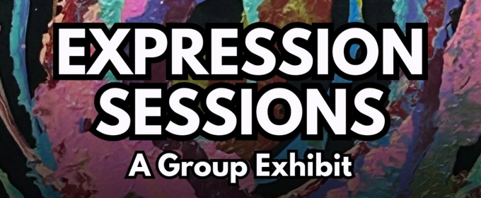 Art House Productions Presents EXPRESSION SESSIONS In June
