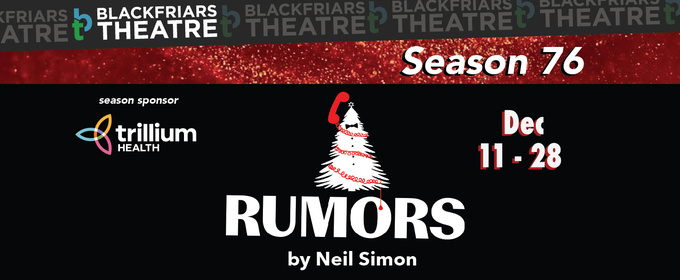 Neil Simon's RUMORS Comes to Blackfriars Theatre
