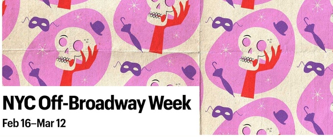 NYC Off-Broadway Week Offers 2-for-1 Tickets to 26 Shows in March Photo