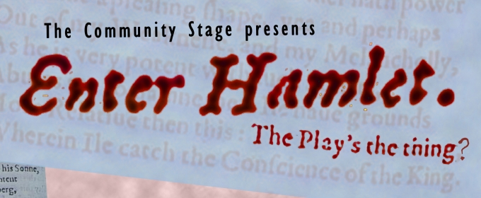 Arc Stages to Present ENTER HAMLET in July