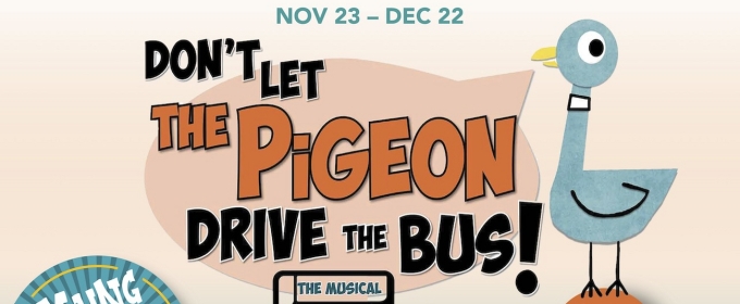 The Young People's Theatre of Chicago to Present DON'T LET THE PIGEON DRIVE THE BUS