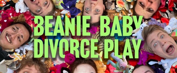 Review: BEANIE BABY DIVORCE PLAY at Open Eye Theatre