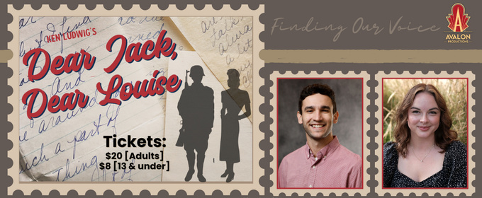Ken Ludwig’s DEAR JACK, DEAR LOUISE Opens at The Avalon Theatre