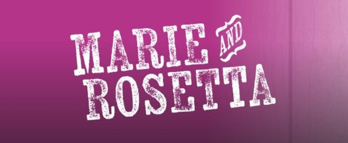 MARIE & ROSETTA To Be Staged At Asolo Repertory Theatre