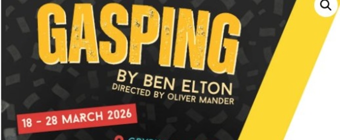 Review: GASPING BY BEN ELTON at Wellington Repertory