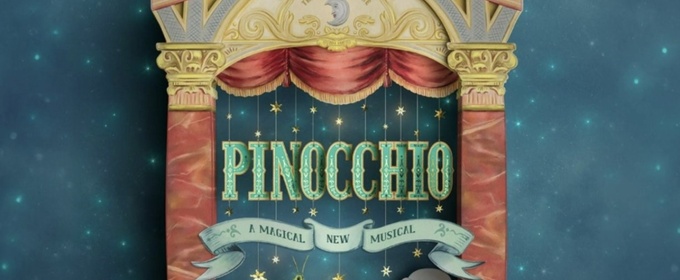 PINOCCHIO Musical Will Return to Shakespeare's Globe in the 2026-27 Season