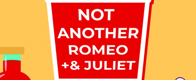 The Drunk Texts Brings NOT ANOTHER ROMEO + JULIET To The RAT!